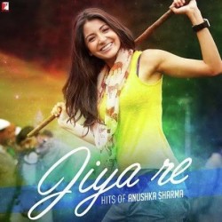Jiya Re - Jab Tak Hai jaan (2012)