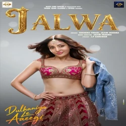 Jalwa (Dulhaniya Le Aaeegi)